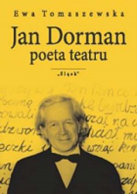 Jan Dorman poeta teatru - okładka książki