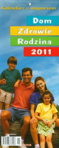 Kalendarz 2011 KL01 Dom zdrowie - okładka książki