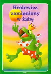 Królewicz zamieniony w żabę - okładka książki