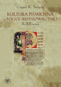 Kultura piśmienna w Polsce średniowiecznej - okładka książki