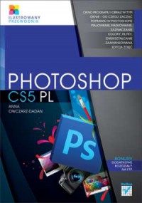 Photoshop CS5 PL. Ilustrowany przewodnik - okładka książki