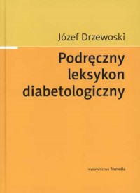 Podręczny leksykon diabetologiczny - okładka książki