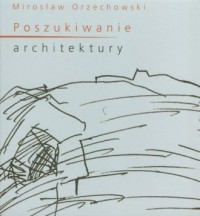 Poszukiwanie architektury - okładka książki