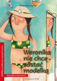 Weronika nie chce zostać modelką - okładka książki