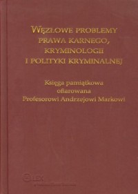 Węzłowe problemy prawa karnego - okładka książki