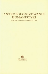 Antropologia humanistyki - okładka książki