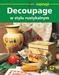 Decoupage w stylu rustykalnym - okładka książki