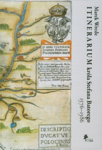 Itinerarium króla Stefana Batorego - okładka książki