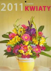 Kalendarz 2011 Kwiaty D6 - okładka książki