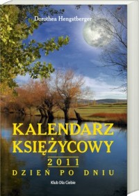 Kalendarz księżycowy 2011. Dzień - okładka książki