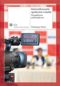 Komunikowanie społeczne i media - okładka książki