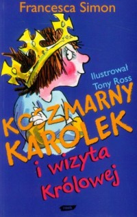 Koszmarny Karolek i wizyta królowej - okładka książki