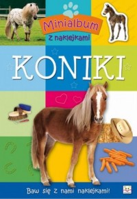 Minialbum z naklejkami Koniki - okładka książki
