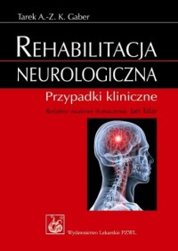 Rehabilitacja neurologiczna. Przypadki - okładka książki