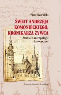 Świat Andrzeja Komonieckiego, kronikarza - okładka książki