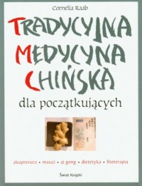 Tradycyjna medycyna chińska dla - okładka książki