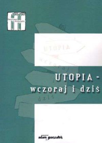 Utopia - wczoraj i dziś. Tom 1 - okładka książki