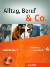 Alltag, Beruf i Co. 4 Kursbuch+Arbeitsbuch - okładka podręcznika