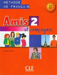 Amis et compagnie 2. Podręcznik. - okładka podręcznika