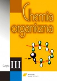 Chemia organiczna. Tom 3 - okładka książki