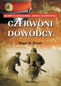 Czerwoni dowódcy. Korpus oficerski - okładka książki