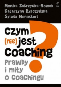 Czym (nie) jest coaching? - okładka książki