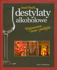 Destylaty alkoholowe - okładka książki