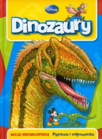 Dinozaury. Moja encyklopedia - okładka książki