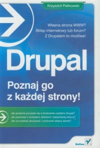 Drupal - poznaj go z każdej strony! - okładka książki
