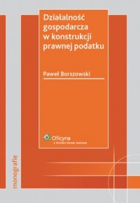 Działalność gospodarcza w konstrukcji - okładka książki