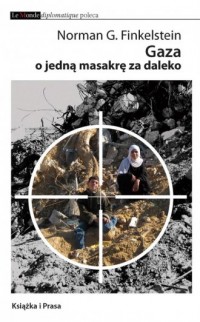 Gaza o jedną masakrę za daleko - okładka książki