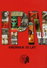 Kronika IPN 10 lat - okładka książki