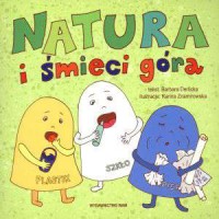 Natura i śmieci górą - okładka książki