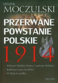 Przerwane powstanie polskie 1914 - okładka książki