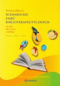 Scenariusze zajęć biblioterapeutycznych - okładka książki