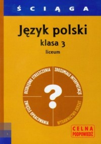Ściąga. Język polski. Klasa 3. - okładka podręcznika