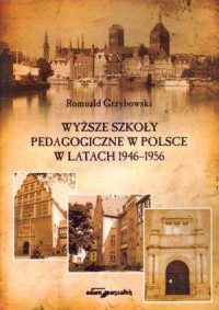 Wyższe szkoły pedagogiczne w Polsce - okładka książki