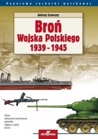 Broń Wojska Polskiego 1939-1945 - okładka książki