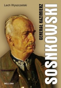 Generał Kazimierz Sosnkowski - okładka książki