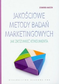 Jakościowe metody badań marketingowych - okładka książki