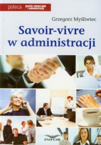 Savoir vivre w administracji - okładka książki
