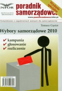 Wybory samorządowe 2010. Poradnik - okładka książki