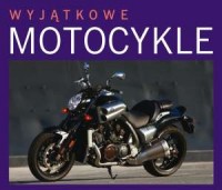 Wyjątkowe motocykle - okładka książki