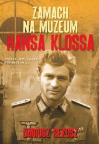 Zamach na Muzeum Hansa Klossa - okładka książki