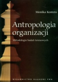 Antropologia organizacji. Metodologia - okładka książki
