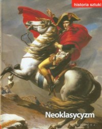 Historia sztuki. Tom 10. Neoklasycyzm - okładka książki