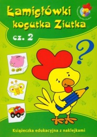 Łamigłówki Kogutka Ziutka cz. 2 - okładka książki
