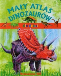 Mały atlas dinozaurów dla dzieci - okładka książki