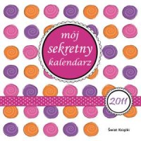 Mój sekretny kalendarz 2011 - okładka książki