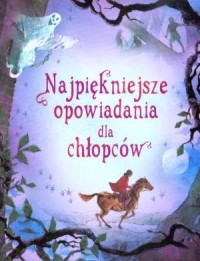 Najpiękniejsze opowiadania dla - Gill Harvey
